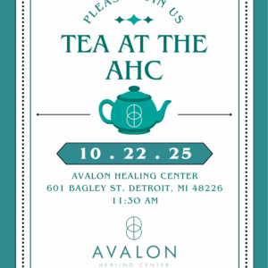 "Tea at the AHC" Fundraiser Event on October 22, 2025 hosted by Avalon Healing Center for survivors of sexual violence.